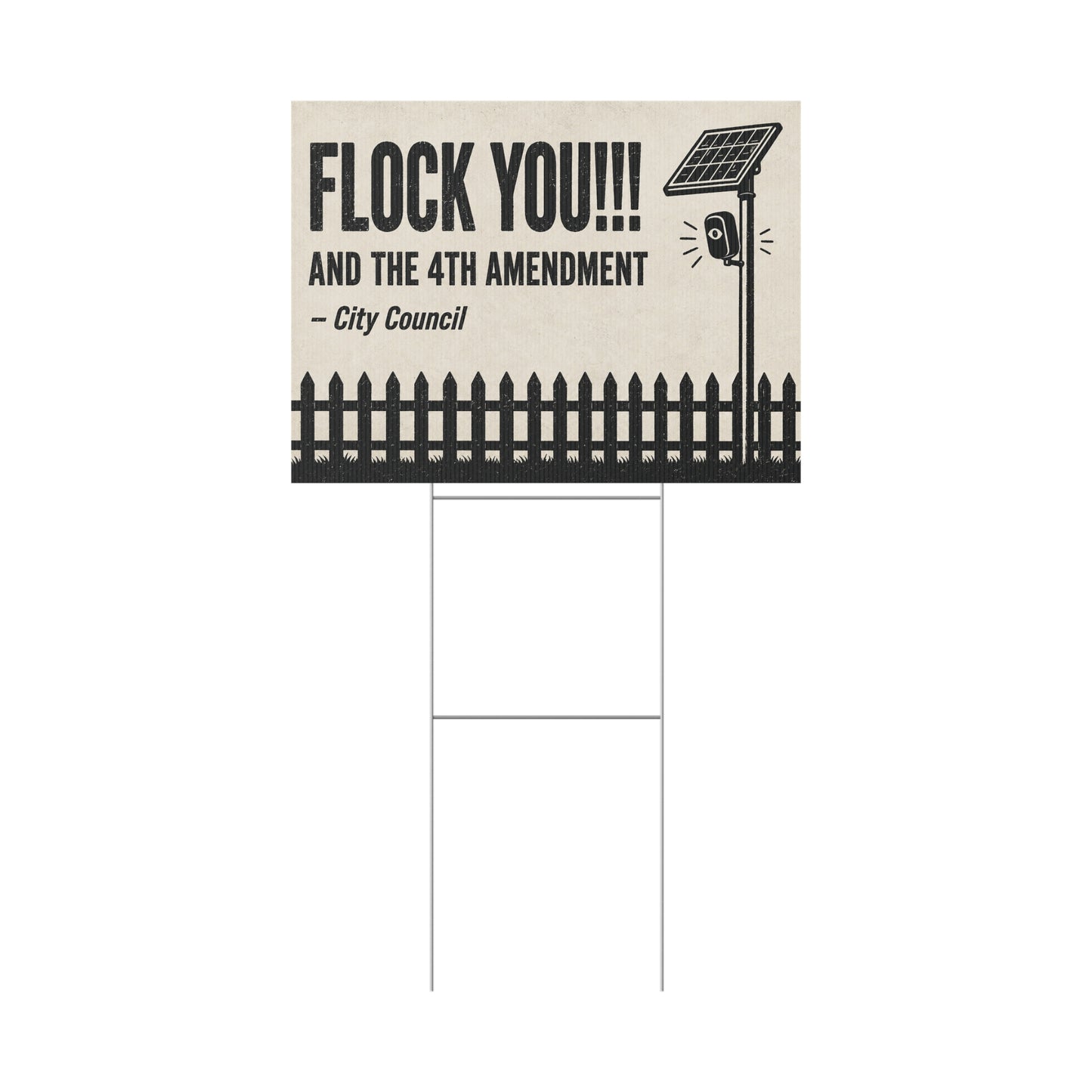 Anti Flock Camera Yard Sign 24x18 | FLOCK YOU and the 4th Amendment | Vintage Picket Fence Anti ALPR Protest Sign w Stake