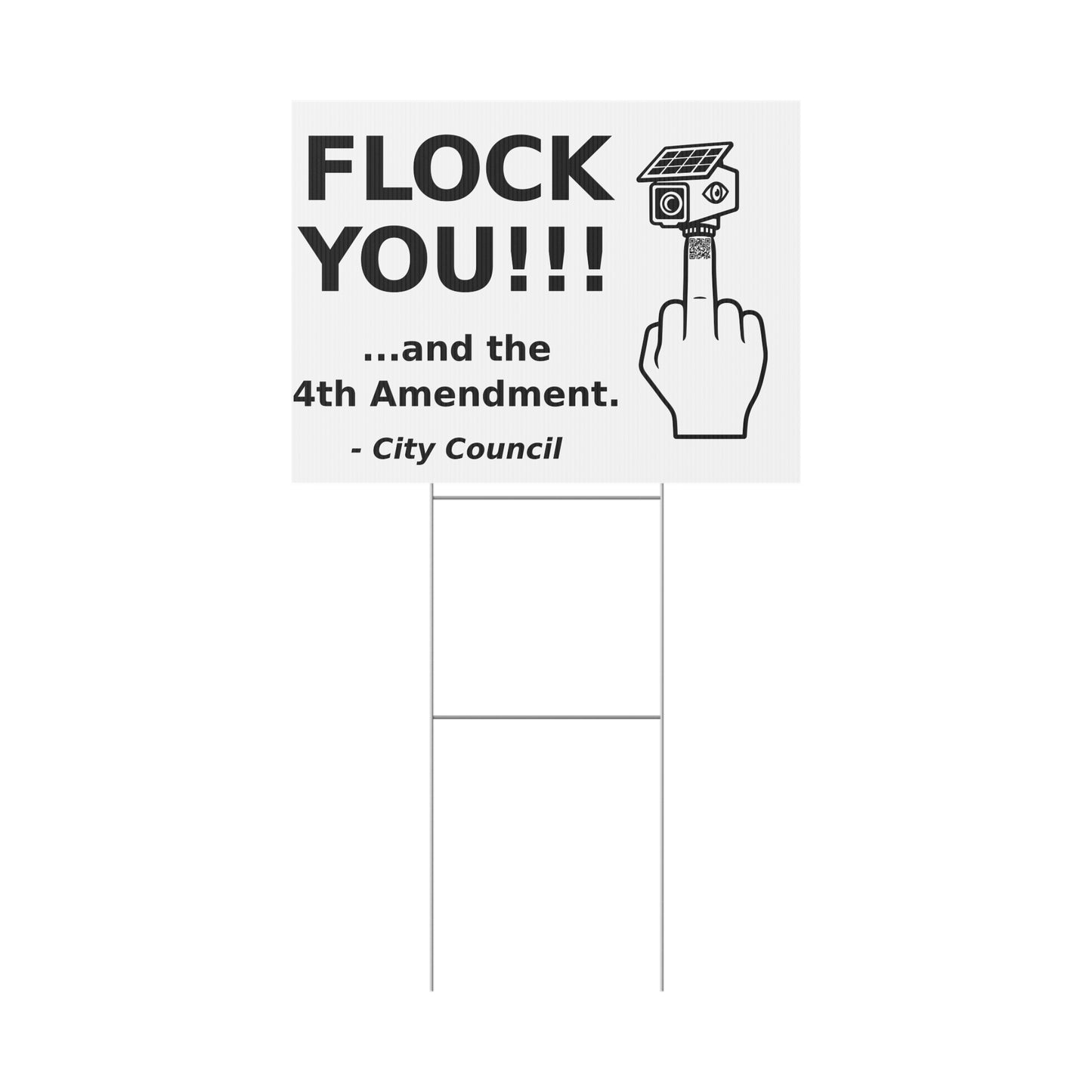 Anti Flock Camera Yard Sign 24x18 | FLOCK YOU and the 4th Amendment | Anti ALPR License Plate Reader Surveillance Protest Sign w Stake