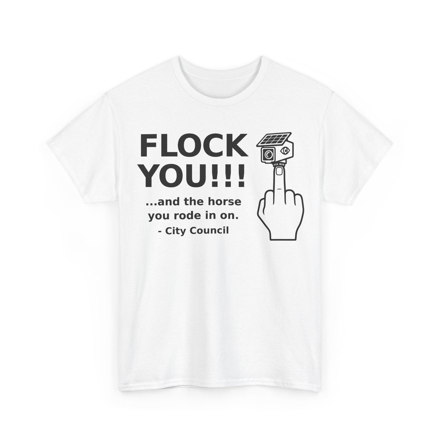 Funny Anti Surveillance Shirt | FLOCK YOU and the Horse You Rode In On | Anti Flock Camera ALPR Privacy Protest Tee, Unisex Soft