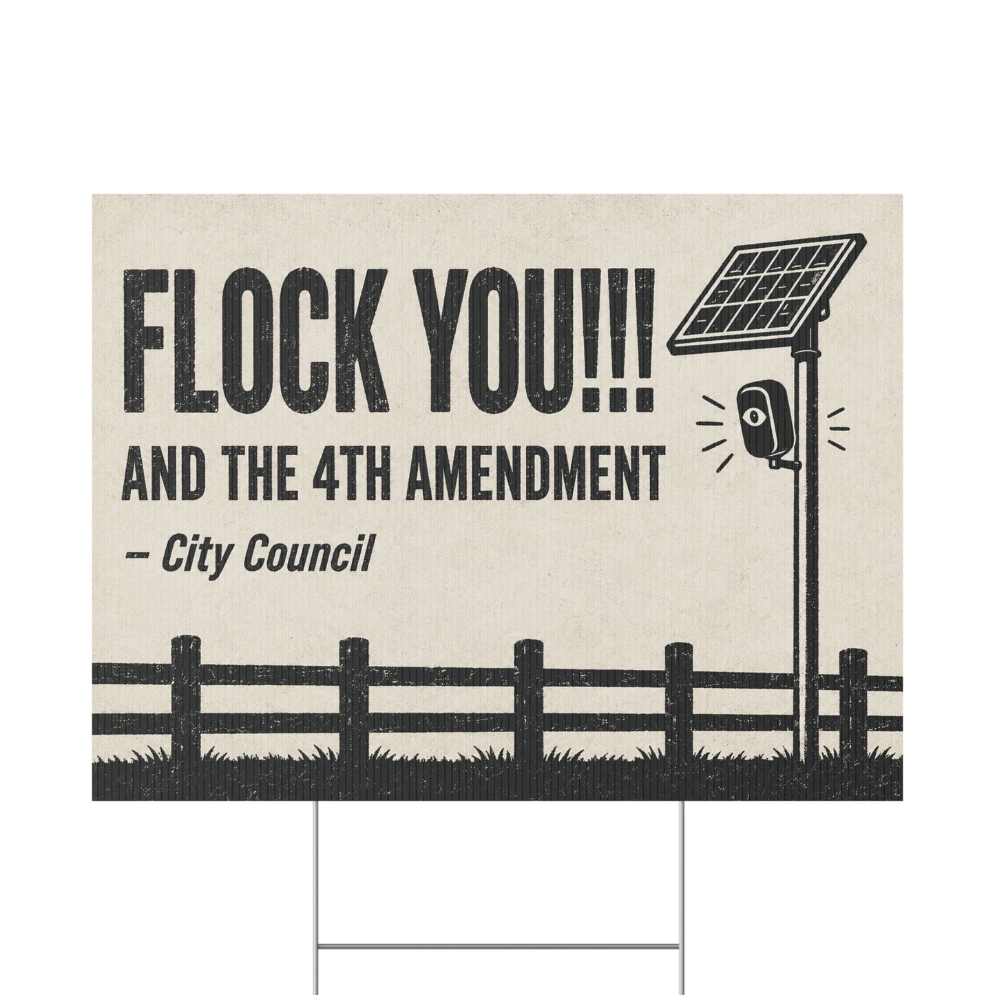 Anti Flock Camera Yard Sign 24x18 | FLOCK YOU and the 4th Amendment | Vintage Ranch Fence Anti ALPR Protest Sign w Stake