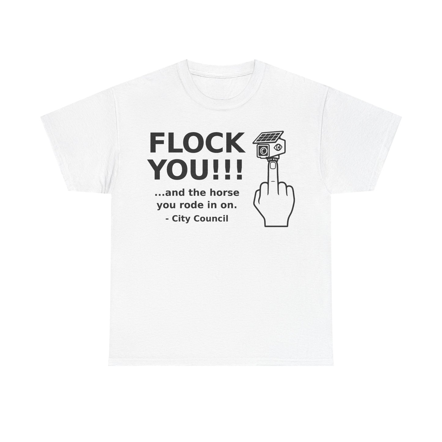 Funny Anti Surveillance Shirt | FLOCK YOU and the Horse You Rode In On | Anti Flock Camera ALPR Privacy Protest Tee, Unisex Soft