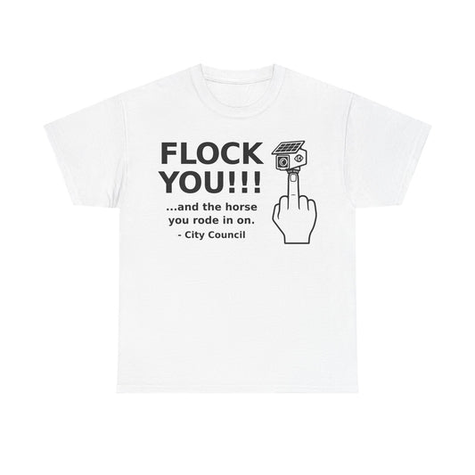 Funny Anti Surveillance Shirt | FLOCK YOU and the Horse You Rode In On | Anti Flock Camera ALPR Privacy Protest Tee, Unisex Soft