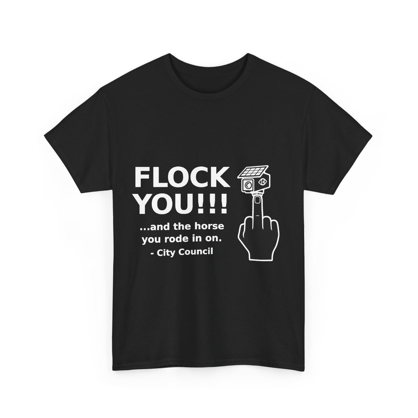 Funny Anti Surveillance Shirt | FLOCK YOU and the Horse You Rode In On | Anti Flock Camera ALPR Privacy Protest Tee, Unisex Soft