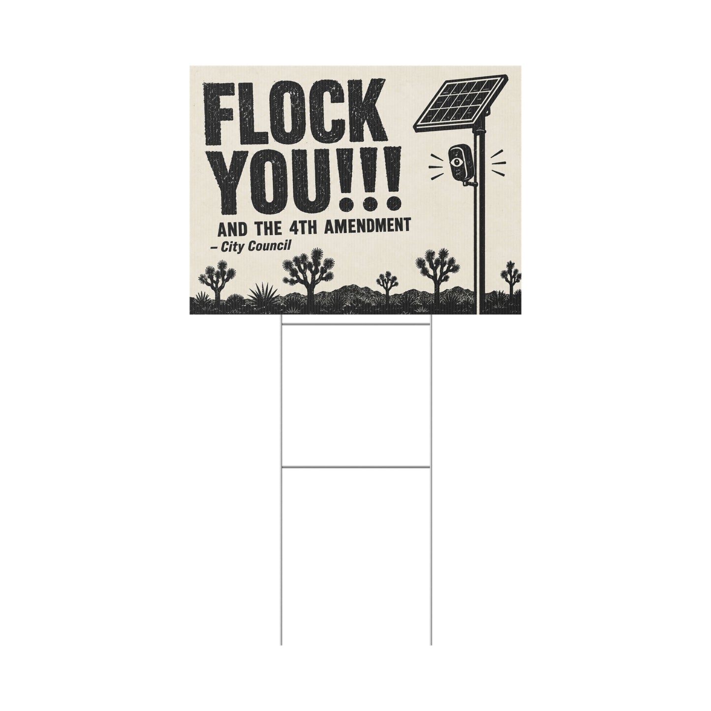 Anti Flock Camera Yard Sign 24x18 | FLOCK YOU and the 4th Amendment | Vintage Joshua Tree Desert Anti ALPR Protest Sign w Stake