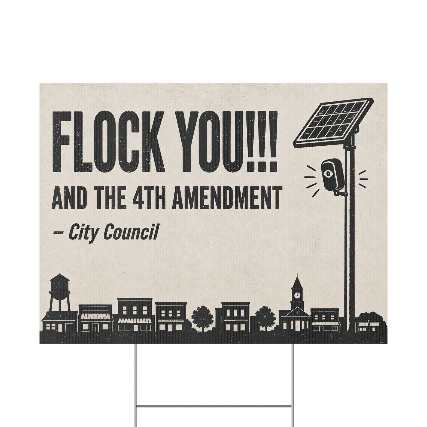 Anti Flock Camera Yard Sign 24x18 | FLOCK YOU and the 4th Amendment | Vintage Small Town Anti ALPR Protest Sign w Stake