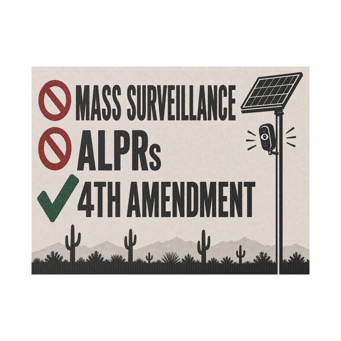 No Mass Surveillance Yard Sign 24x18 | Anti ALPR Camera Vintage Saguaro Print | 4th Amendment Lawn Sign w Stake