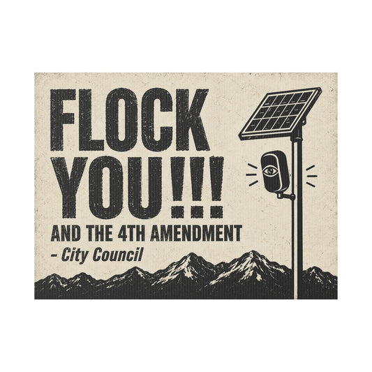 Anti Flock Camera Yard Sign 24x18 | FLOCK YOU and the 4th Amendment | Vintage Mountain Range Anti ALPR Protest Sign w Stake