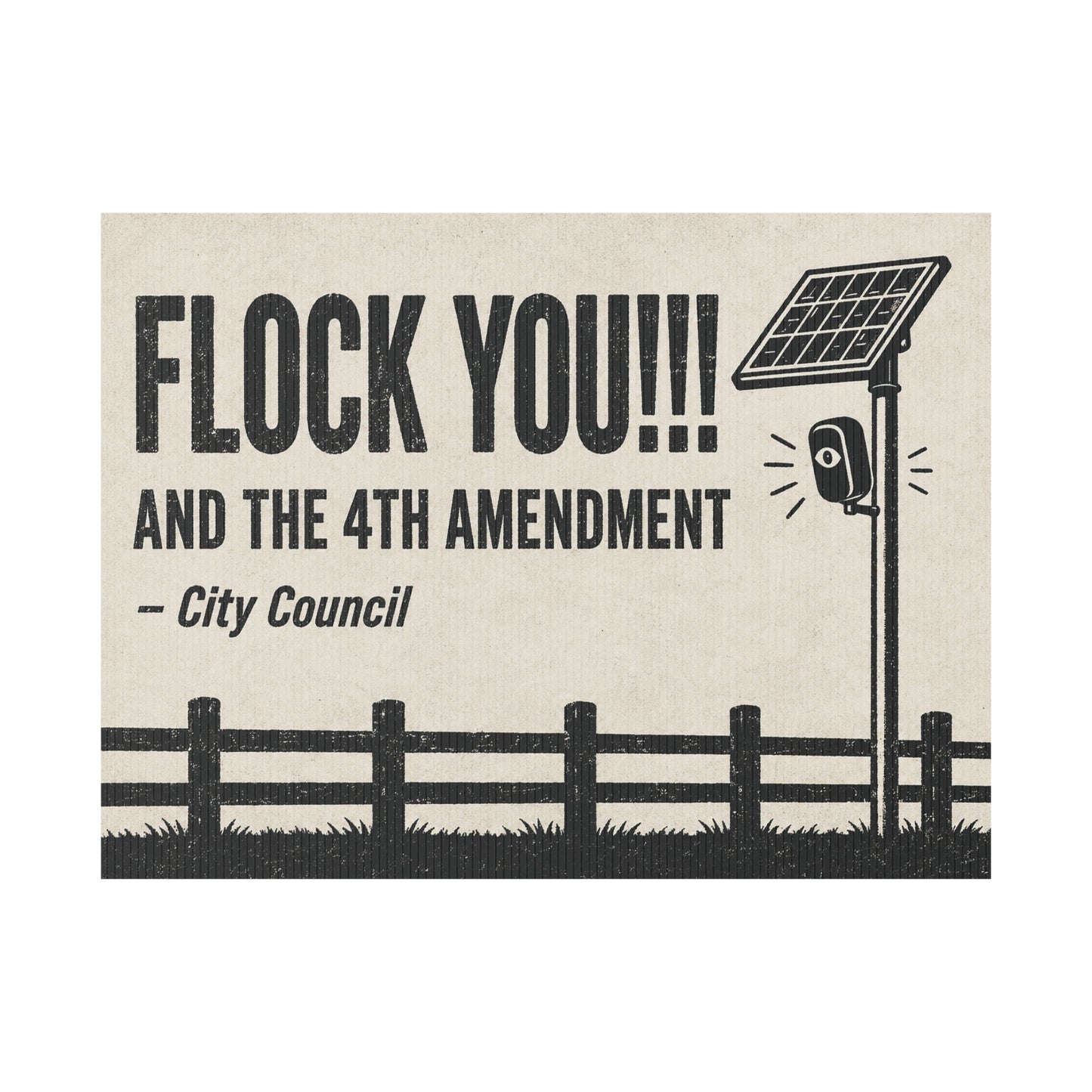 Anti Flock Camera Yard Sign 24x18 | FLOCK YOU and the 4th Amendment | Vintage Ranch Fence Anti ALPR Protest Sign w Stake