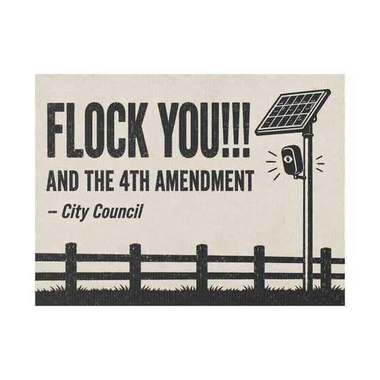 Anti Flock Camera Yard Sign 24x18 | FLOCK YOU and the 4th Amendment | Vintage Ranch Fence Anti ALPR Protest Sign w Stake
